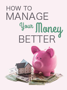 How to Manage Your Money Better