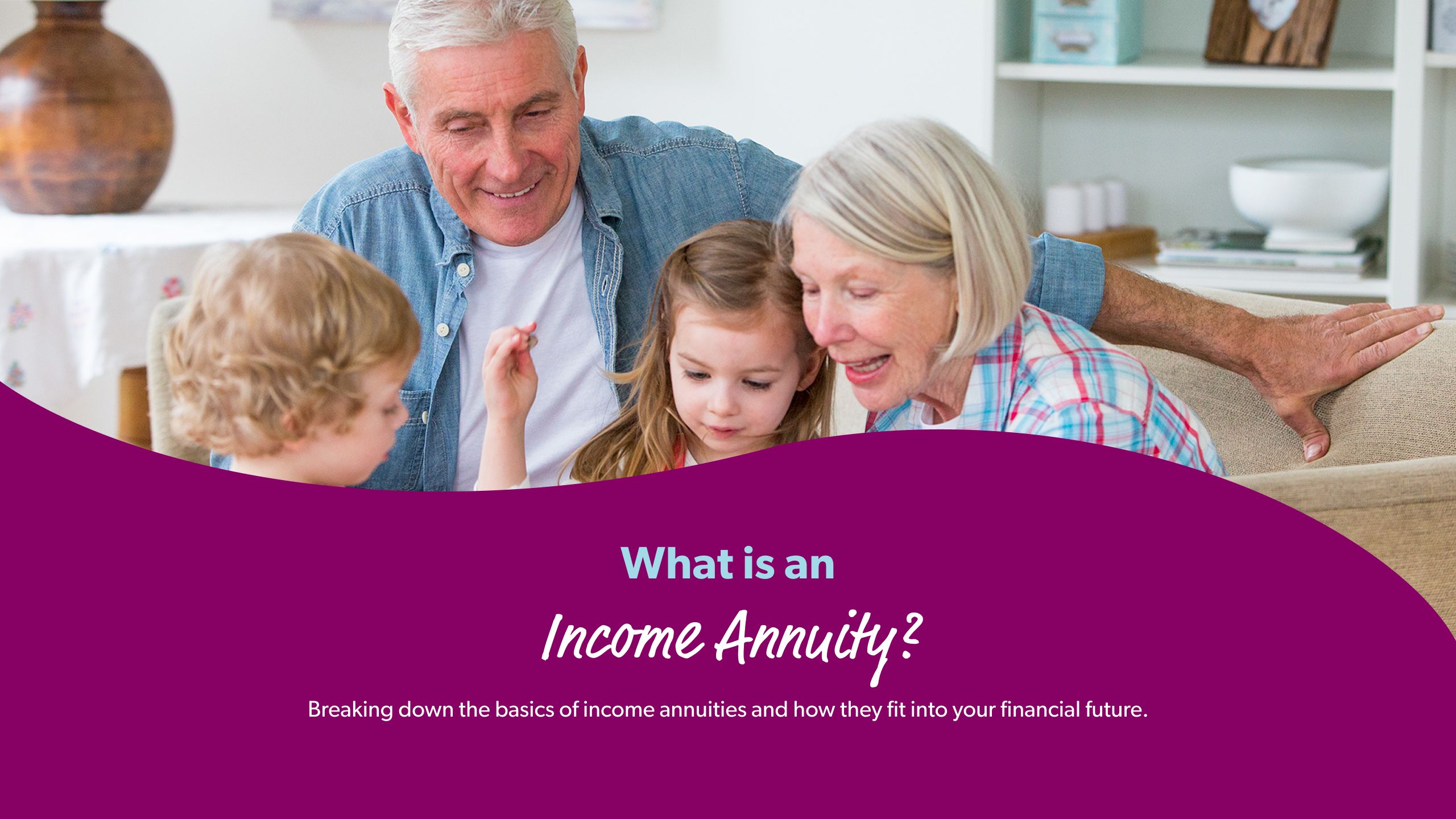 What Is an Income Annuity? Breaking down the basics of income annuities and how they fit into your financial future.