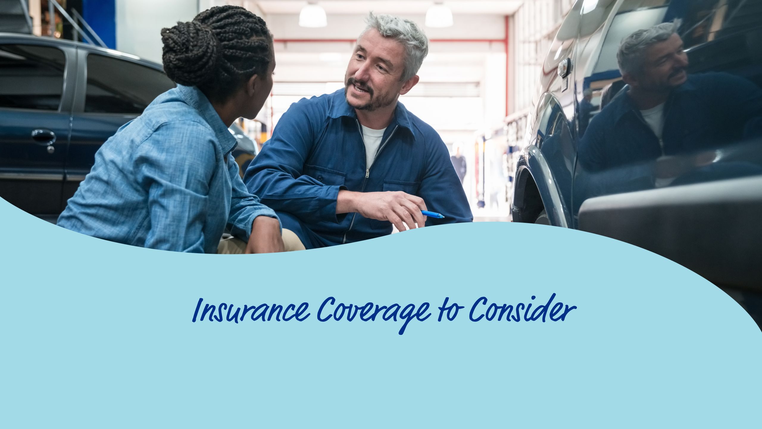 Insurance coverage to consider